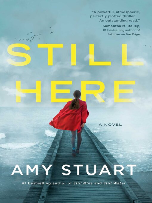 Title details for Still Here by Amy Stuart - Wait list